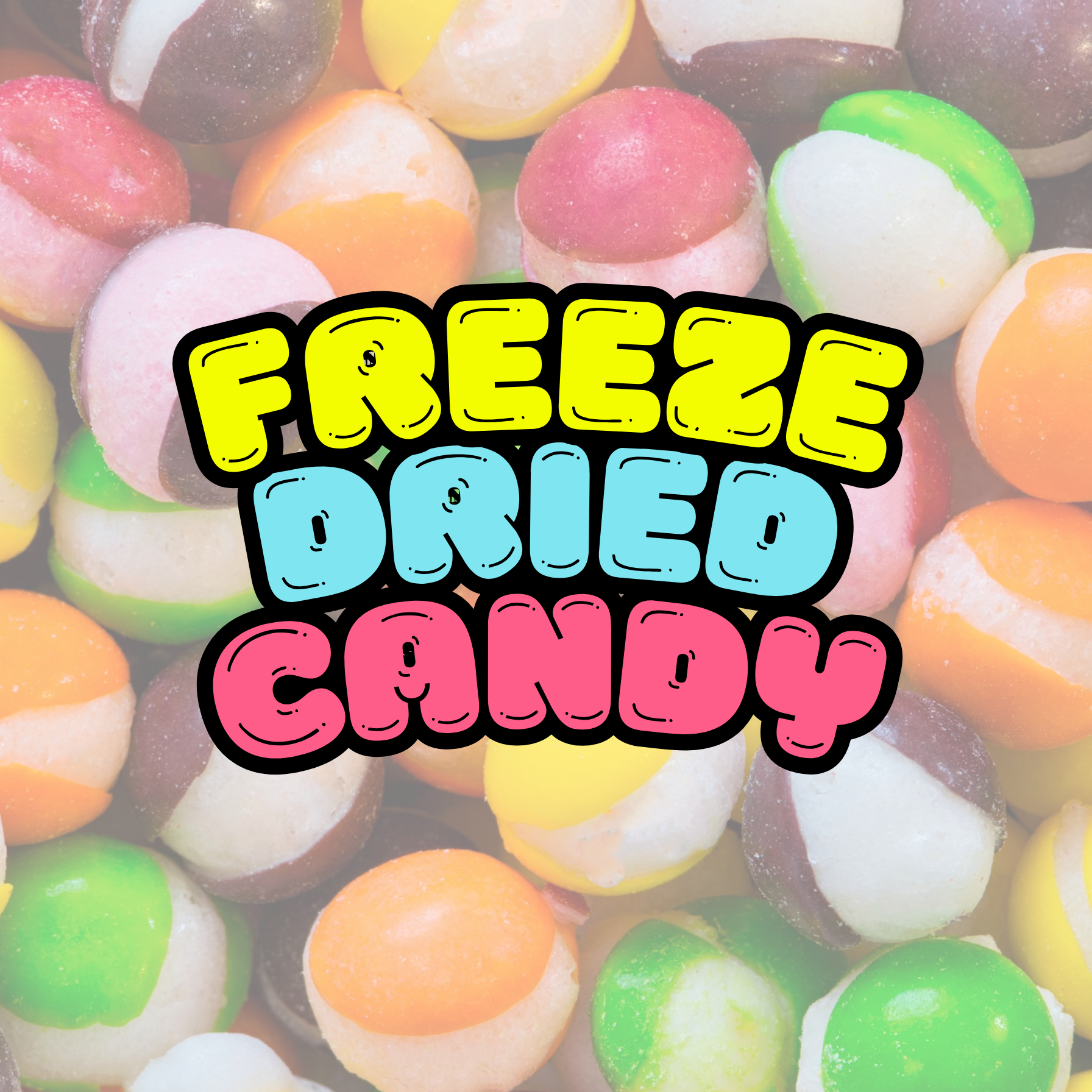 FREEZE DRIED CANDY